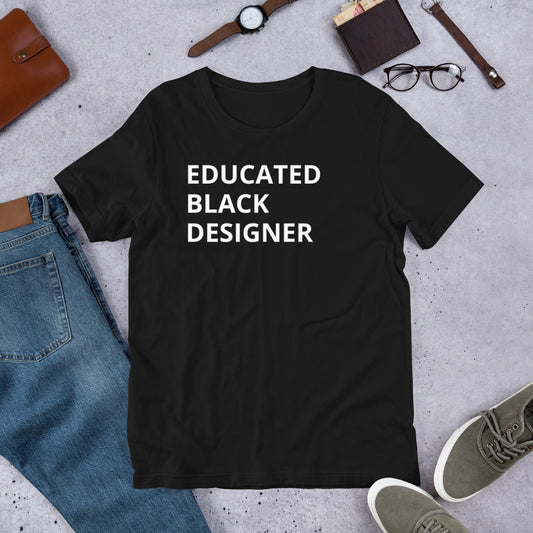 Educated Black Designer T-Shirt